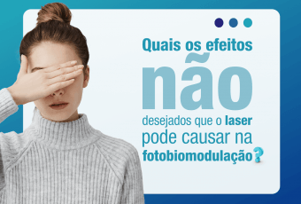 Efeitos não desejados que o laser pode causar na fotobiomodulação
